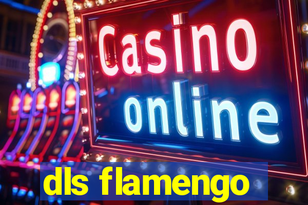 dls flamengo